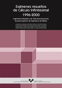 Books Frontpage Exámenes resueltos de cálculo infinitesimal 1996-2000. Ingeniería Industrial y de Telecomunicaciones