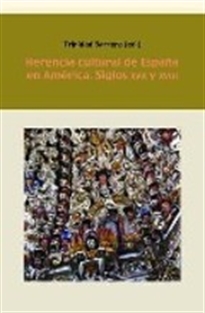 Books Frontpage Herencia cultural de España en América, siglos XVII y XVIII