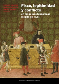 Books Frontpage Fisco, legitimidad y conflicto en los reinos hispánicos (siglos XIII-XVII)