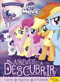 Books Frontpage My Little Pony. The Movie. Atrévete a descubrir