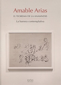 Books Frontpage Amable Arias. El teorema de la anamnesis. La Barrera contemplativa