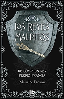Books Frontpage De cómo un rey perdió Francia (Los Reyes Malditos 7)