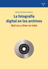 Books Frontpage La fotografía digital en los archivos: qué es y cómo se trata