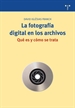 Front pageLa fotografía digital en los archivos: qué es y cómo se trata