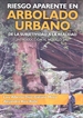 Front pageRiesgo Aparente En Arbolado Urbano