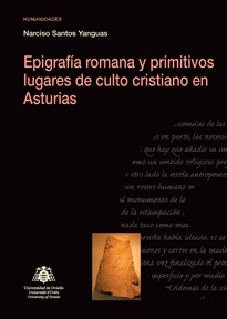 Books Frontpage Epigrafía romana y primitivos lugares de culto cristiano en Asturias