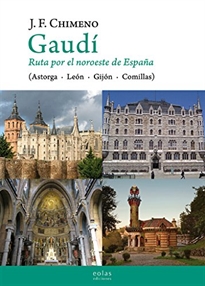Books Frontpage Gaudí. Ruta Por El Noroeste De España