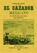 Front pageEl cazador mexicano o el arte de la caza en México y en sus relaciones con la historia natural