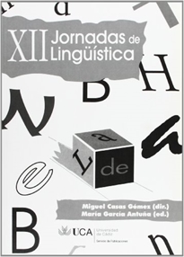 Books Frontpage Jornadas de lingüística, XII (Cádiz, 30 de marzo al 1 de abril de 2009)