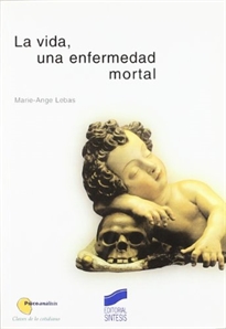 Books Frontpage La vida, una enfermedad mortal