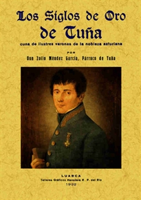 Books Frontpage Los siglos de oro de Tuña, cuna de ilustres varones de la nobleza asturiana.