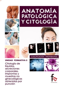 Books Frontpage Citologia De Liquidos, Secreciones Corporales, Improntas Y Muestras No Ginecologicas Obtenidas Por Puncion