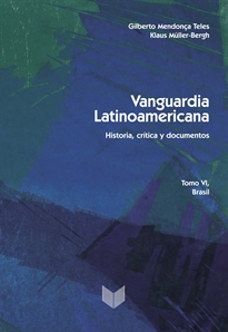 Books Frontpage Vanguardia latinoamericana. Tomo VI. Historia, crítica y documentos. Brasil.