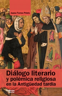 Books Frontpage Diálogo literario y polémica religiosa en la Antigüedad tardía