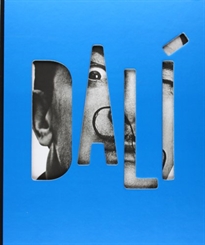 Books Frontpage Dalí, Todas las sugestiones poéticas y todas las posibilidades plásticas