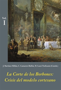 Books Frontpage La Corte de los Borbones: Crisis del modelo cortesano (Estuche 3 Vols.)