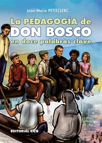 Books Frontpage La pedagogía de Don Bosco en doce palabras clave