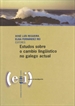 Front pageEstudos sobre o cambio lingüístico no galego actual