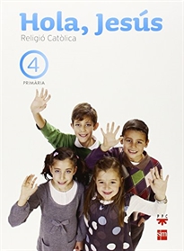 Books Frontpage Religió catòlica. Hola, Jesús. 4 Primària