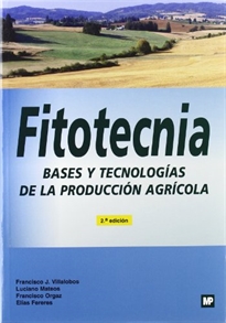 Books Frontpage Fitotecnia. Bases y tecnologías de la producción agrícola. 2ª edic. Corregida