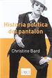 Front pageHistoria política del pantalón