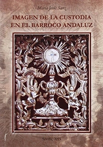 Books Frontpage Imagen de la custodia en el Barroco Andaluz