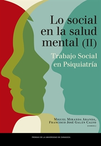 Books Frontpage Lo social en salud mental. Trabajo social en psiquiatría. Volumen II