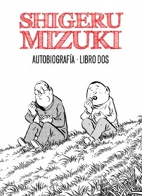 Books Frontpage Shigeru Mizuki. Autobiografía. Libro dos