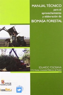 Books Frontpage Manual técnico para el aprovechamiento y elaboración de biomasa forestal