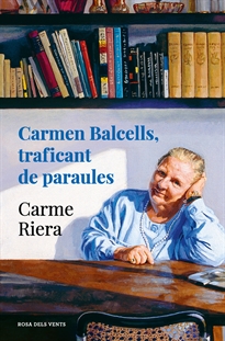 Books Frontpage Carmen Balcells, traficant de paraules