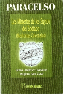 Books Frontpage Los misterios de los signos del Zodiaco (medicinas celestiales): sellos, anillos y grabados mágicos para curar