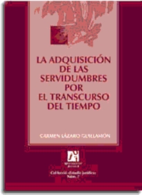 Books Frontpage La adquisición de las servidumbres por el transcurso del tiempo