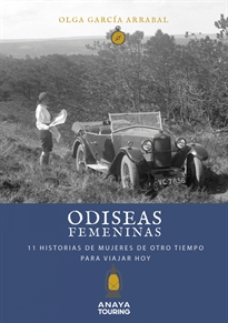 Books Frontpage Odiseas femeninas. 11 Historias de mujeres de otro tiempo para viajar hoy