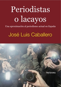 Books Frontpage Periodistas o lacayos