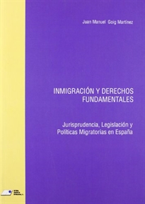 Books Frontpage Inmigración y derechos fundamentales: jurisprudencia, legislación y políticas migratorias en España