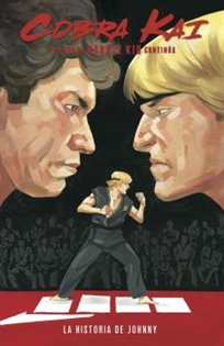 Books Frontpage Cobra Kai: La Saga de Karate Kid Continúa. La Historia de Johnny Lawrence
