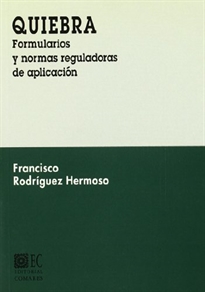 Books Frontpage Quiebra: formularios y normas reguladoras de aplicación