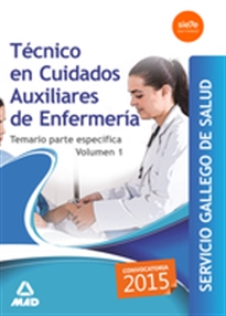 Books Frontpage Técnico en Cuidados auxiliares enfermería Servicio Gallego de Salud. Temario Específico Volumen 1