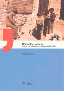 Books Frontpage UA/2-D’abord les enfants. Freinet y la educación en España (1926-1975)
