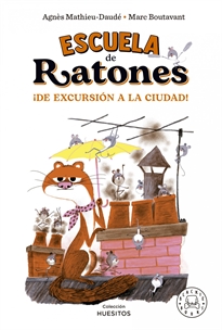 Books Frontpage Escuela de ratones. ¡De excursión a la ciudad!