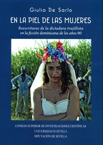 Books Frontpage En la piel de las mujeres. Reescrituras de la dictadura trujillista en la ficción dominicana de los años 90