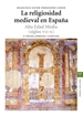 Front pageLa religiosidad medieval en España. Alta Edad Media (siglos VII-X)