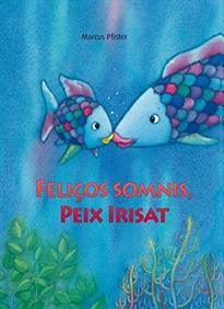 Books Frontpage Feliços somnis, peix Irisat (El peix Irisat)