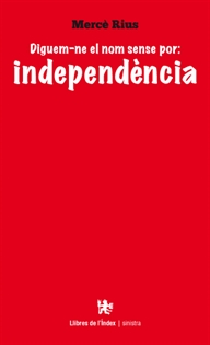 Books Frontpage Diguem-ne el nom sense por: independència