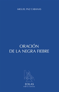 Books Frontpage Oración De La Negra Fiebre