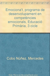 Books Frontpage Emociona't, programa de desenvolupament en competències emocionals, Educació Primària, 3 cicle