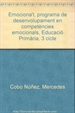 Portada del libro Emociona't, programa de desenvolupament en competències emocionals, Educació Primària, 3 cicle