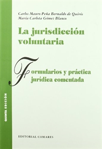Books Frontpage La jurisdicción voluntaria, formularios y práctica jurídica comentada