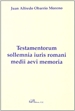 Front pageTestamentorum sollemnia iuris romani medii aevi memoria