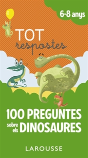 Books Frontpage Tot respostes.100 preguntes sobre els dinosaures